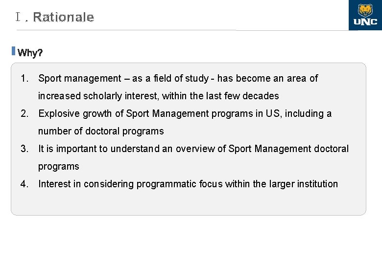 Ⅰ. Rationale 1. Sport management – as a field of study - has become