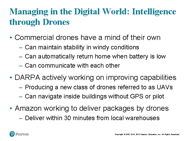 Managing in the Digital World: Intelligence through Drones • Commercial drones have a mind