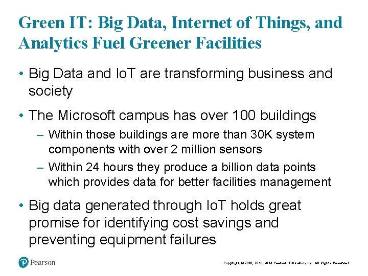 Green IT: Big Data, Internet of Things, and Analytics Fuel Greener Facilities • Big