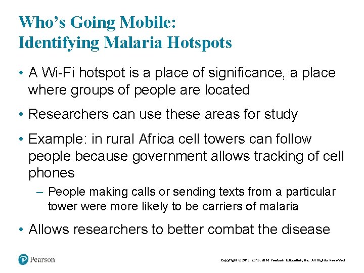 Who’s Going Mobile: Identifying Malaria Hotspots • A Wi-Fi hotspot is a place of