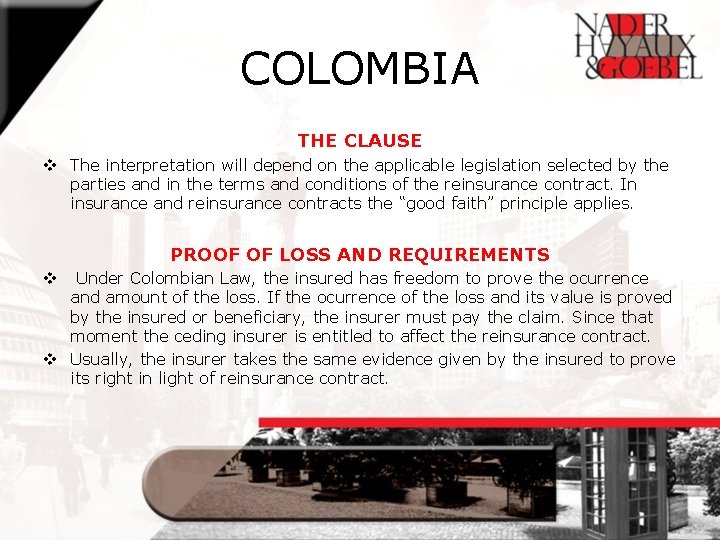 COLOMBIA THE CLAUSE v The interpretation will depend on the applicable legislation selected by