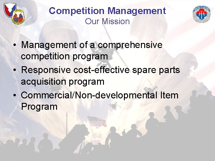 Competition Management Our Mission • Management of a comprehensive competition program • Responsive cost-effective