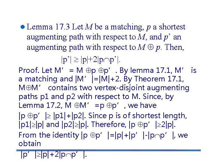 An 2. 5 O(n )-algorithm Lemma 17. 3 Let M be a matching, p