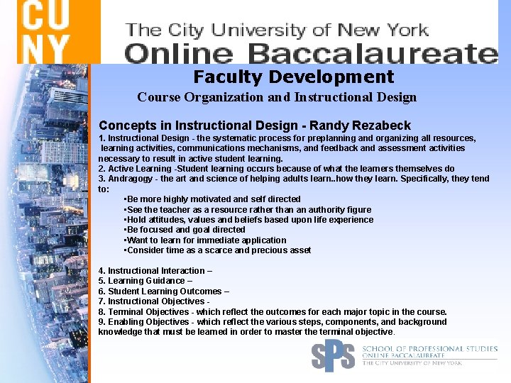 Faculty Development Course Organization and Instructional Design Concepts in Instructional Design - Randy Rezabeck