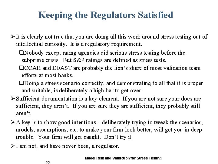 Keeping the Regulators Satisfied Ø It is clearly not true that you are doing Keeping the Regulators Satisfied Ø It is clearly not true that you are doing