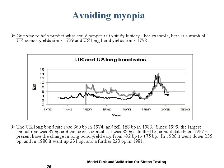 Avoiding myopia Ø One way to help predict what could happen is to study Avoiding myopia Ø One way to help predict what could happen is to study