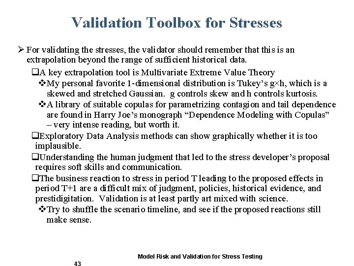 Validation Toolbox for Stresses Ø For validating the stresses, the validator should remember that Validation Toolbox for Stresses Ø For validating the stresses, the validator should remember that