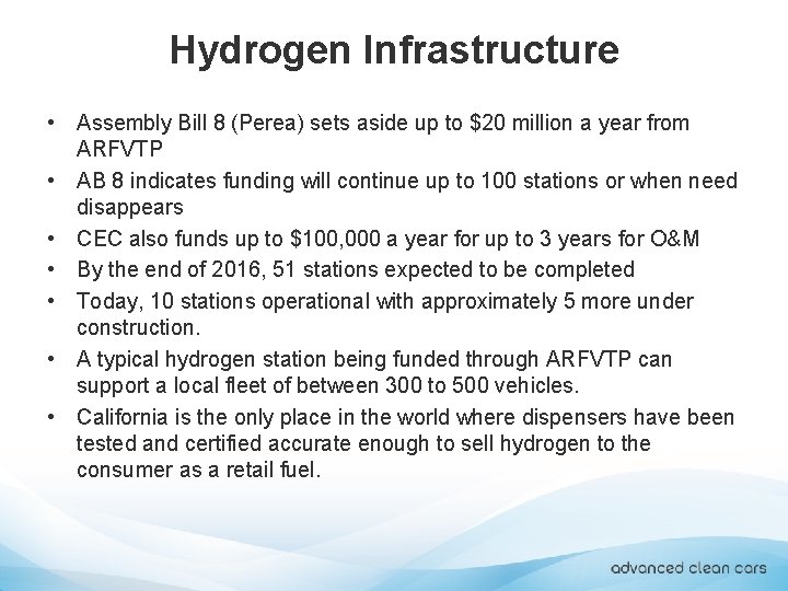 Hydrogen Infrastructure • Assembly Bill 8 (Perea) sets aside up to $20 million a