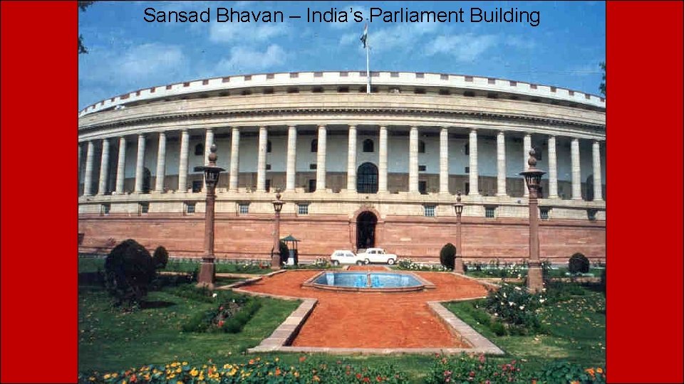 Sansad Bhavan – India’s Parliament Building 
