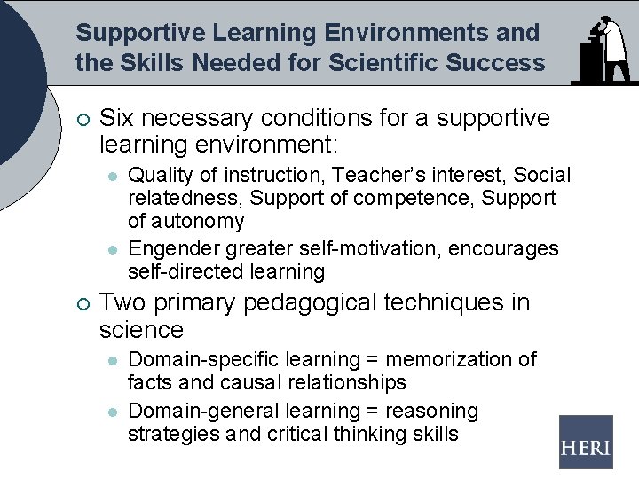 Supportive Learning Environments and the Skills Needed for Scientific Success ¡ Six necessary conditions