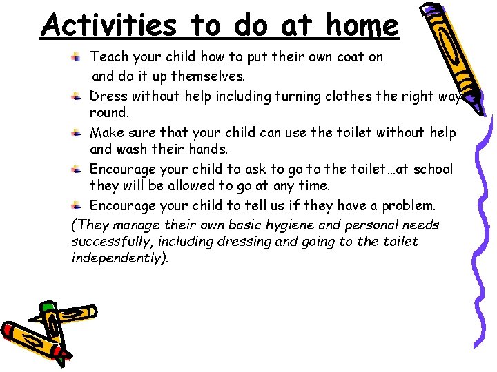 Activities to do at home Teach your child how to put their own coat
