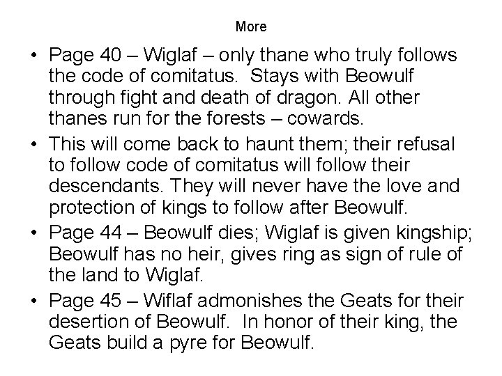 More • Page 40 – Wiglaf – only thane who truly follows the code