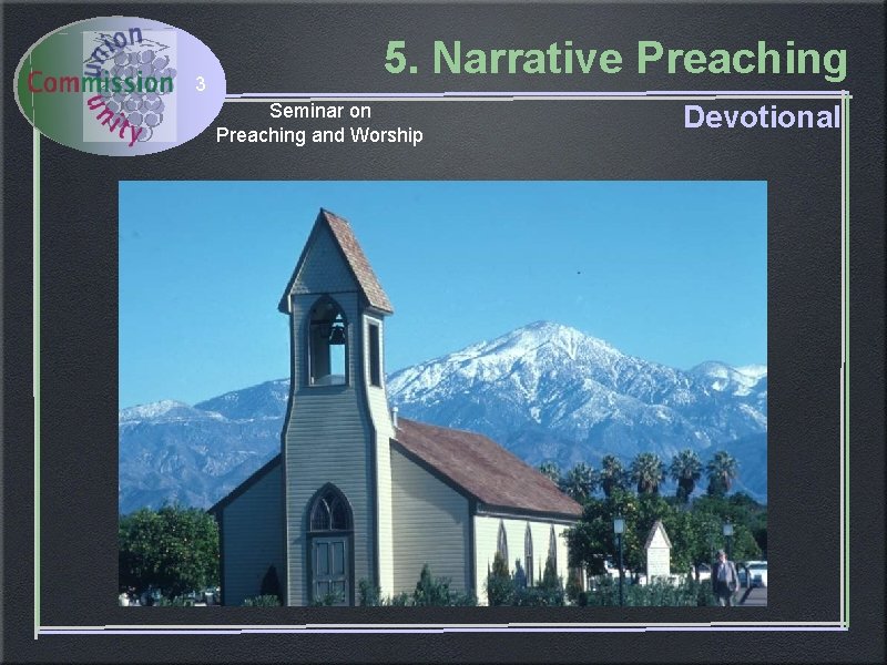 3 5. Narrative Preaching Seminar on Preaching and Worship Devotional 