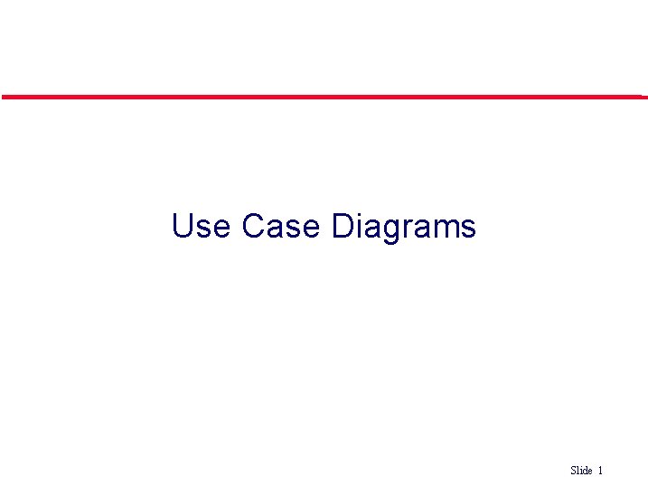 Use Case Diagrams ©Ian Sommerville 2004 Software Engineering, 7 th edition. Chapter 4 Slide Use Case Diagrams ©Ian Sommerville 2004 Software Engineering, 7 th edition. Chapter 4 Slide
