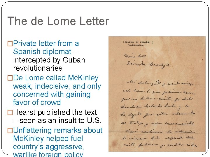 The de Lome Letter �Private letter from a Spanish diplomat – intercepted by Cuban