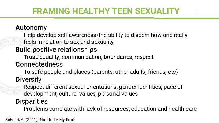 FRAMING HEALTHY TEEN SEXUALITYSparks Autonomy Help develop self-awareness/the ability to discern how one really