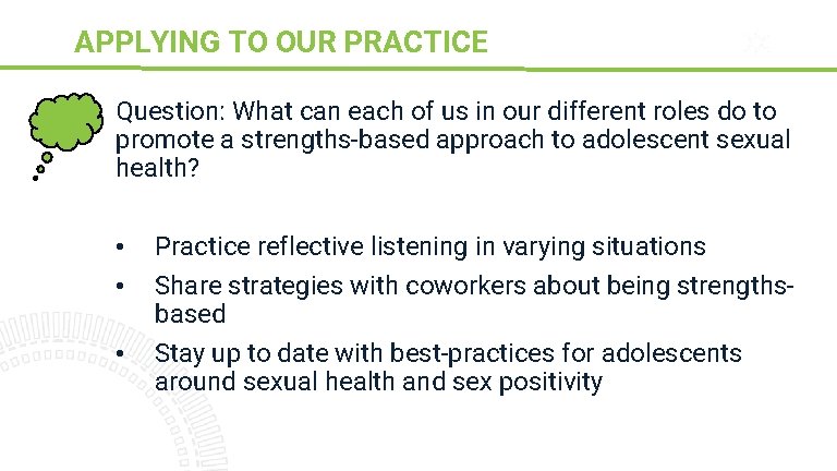APPLYING TO OUR PRACTICE Sparks Question: What can each of us in our different