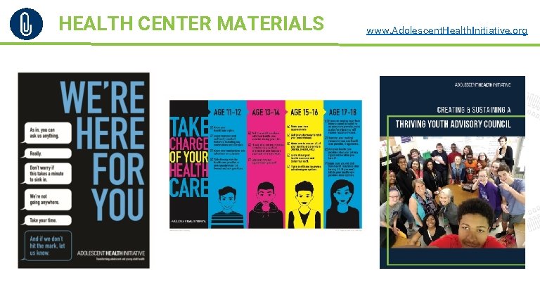 HEALTH CENTER MATERIALS Sparks www. Adolescent. Health. Initiative. org © 2017 Regents of the