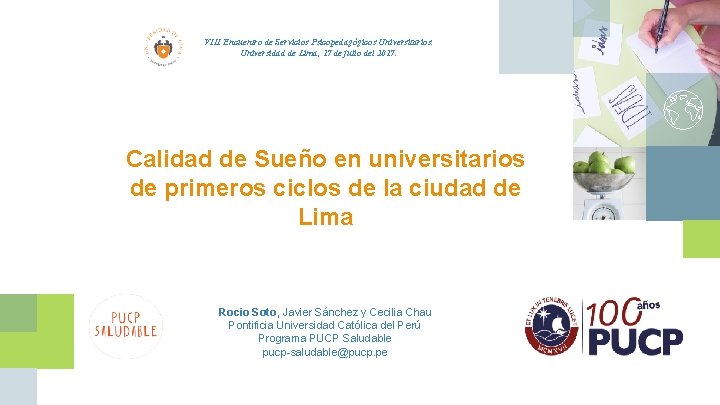 VIII Encuentro de Servicios Psicopedagógicos Universitarios. Universidad de Lima, 17 de julio del 2017.