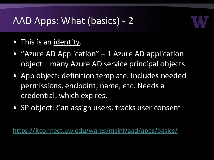 AAD Apps: What (basics) - 2 • This is an identity. • “Azure AD AAD Apps: What (basics) - 2 • This is an identity. • “Azure AD