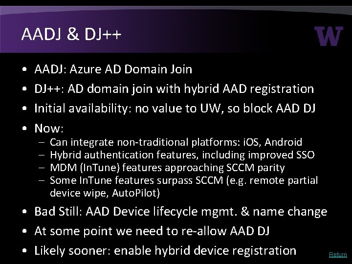 AADJ & DJ++ • • AADJ: Azure AD Domain Join DJ++: AD domain join AADJ & DJ++ • • AADJ: Azure AD Domain Join DJ++: AD domain join
