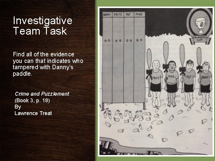 Investigative Team Task Find all of the evidence you can that indicates who tampered Investigative Team Task Find all of the evidence you can that indicates who tampered