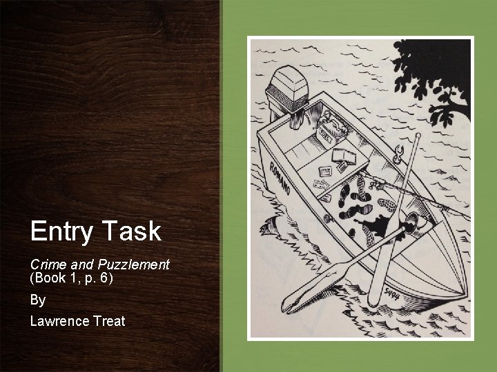 Entry Task Crime and Puzzlement (Book 1, p. 6) By Lawrence Treat Entry Task Crime and Puzzlement (Book 1, p. 6) By Lawrence Treat