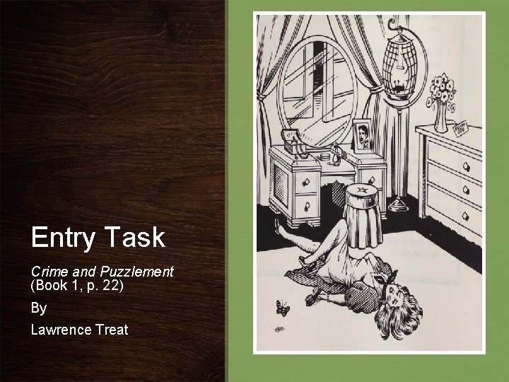 Entry Task Crime and Puzzlement (Book 1, p. 22) By Lawrence Treat Entry Task Crime and Puzzlement (Book 1, p. 22) By Lawrence Treat