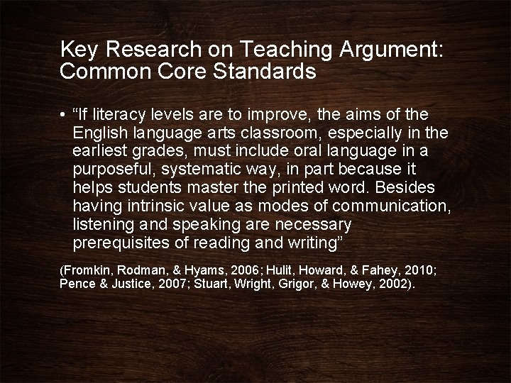 Key Research on Teaching Argument: Common Core Standards • “If literacy levels are to Key Research on Teaching Argument: Common Core Standards • “If literacy levels are to