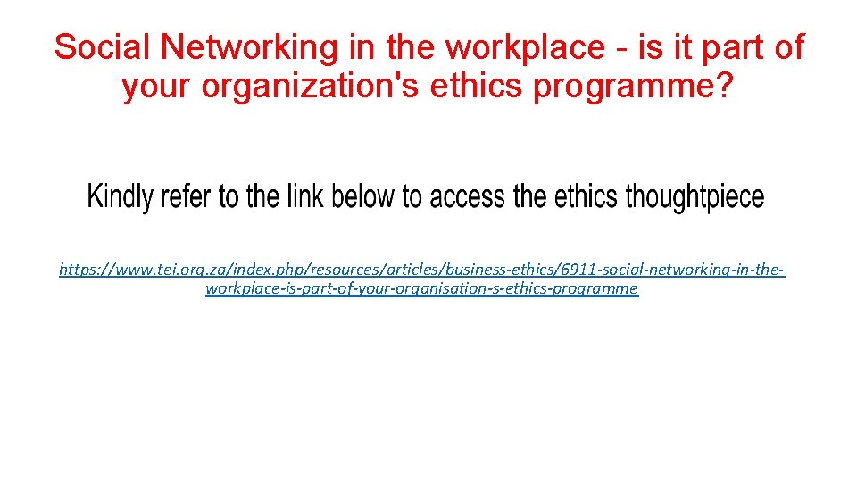 Social Networking in the workplace - is it part of your organization's ethics programme?