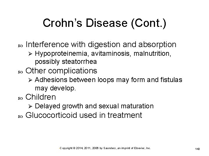 Crohn’s Disease (Cont. ) Interference with digestion and absorption Ø Other complications Ø Adhesions