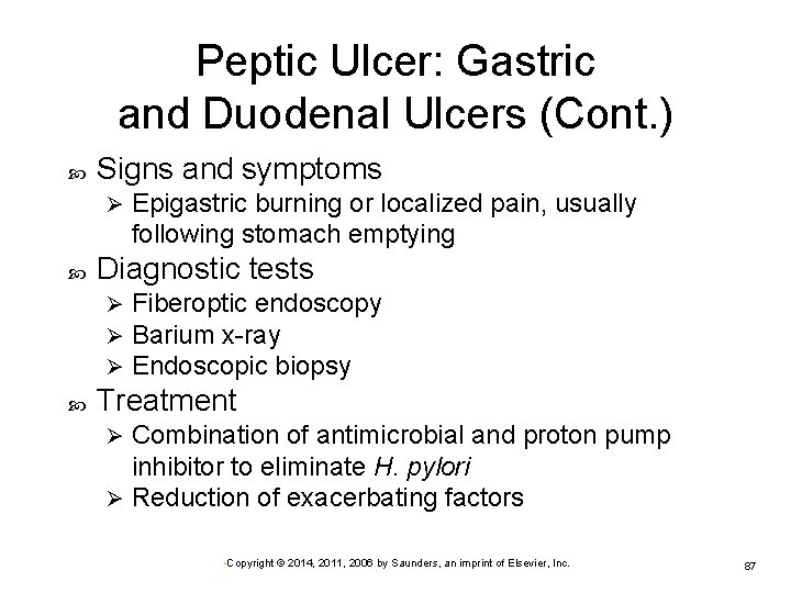 Peptic Ulcer: Gastric and Duodenal Ulcers (Cont. ) Signs and symptoms Ø Diagnostic tests