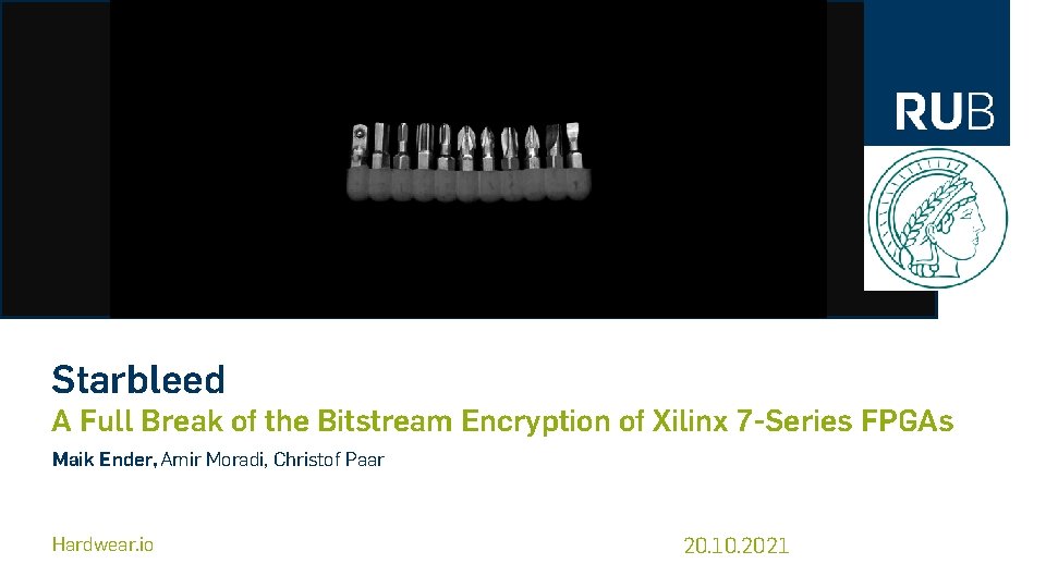 Starbleed A Full Break of the Bitstream Encryption of Xilinx 7 -Series FPGAs Maik