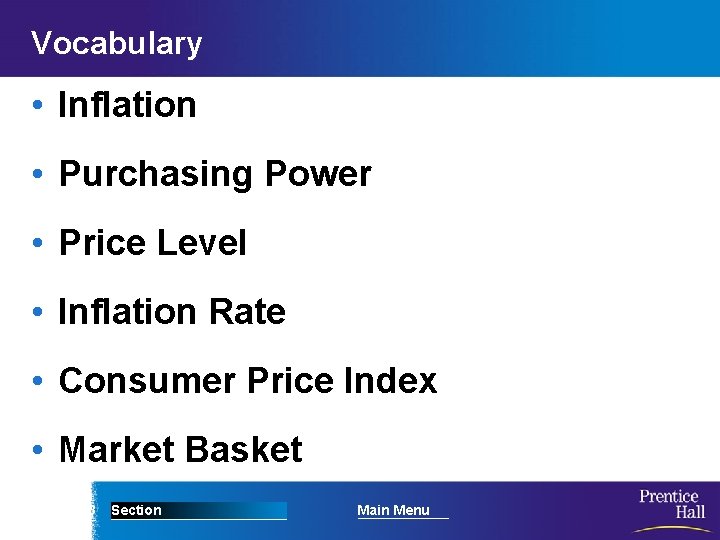 Vocabulary • Inflation • Purchasing Power • Price Level • Inflation Rate • Consumer