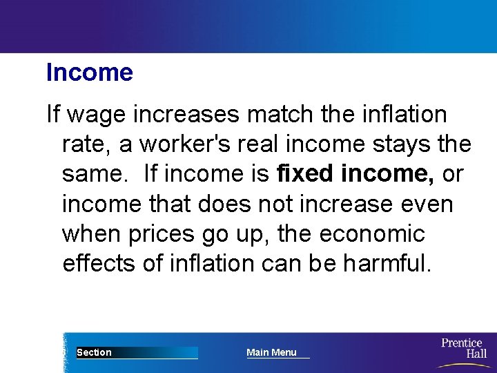 Income If wage increases match the inflation rate, a worker's real income stays the