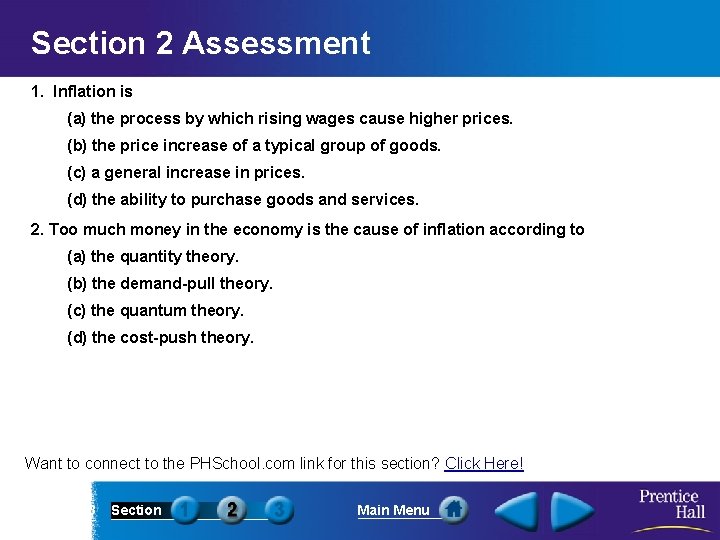 Section 2 Assessment 1. Inflation is (a) the process by which rising wages cause