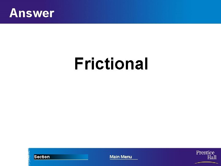Answer Frictional Chapter 13 Section Main Menu 
