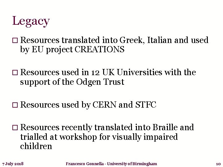 Legacy o Resources translated into Greek, Italian and used by EU project CREATIONS o