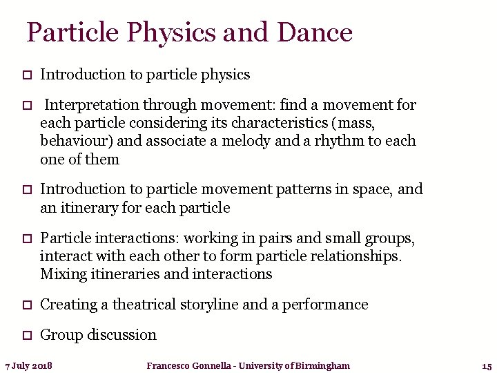 Particle Physics and Dance o Introduction to particle physics o Interpretation through movement: find