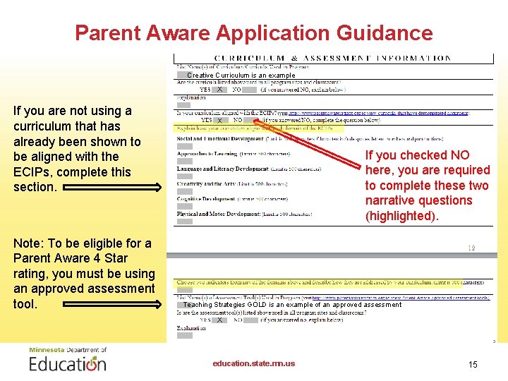 Parent Aware Application Guidance Creative Curriculum is an example X If you are not