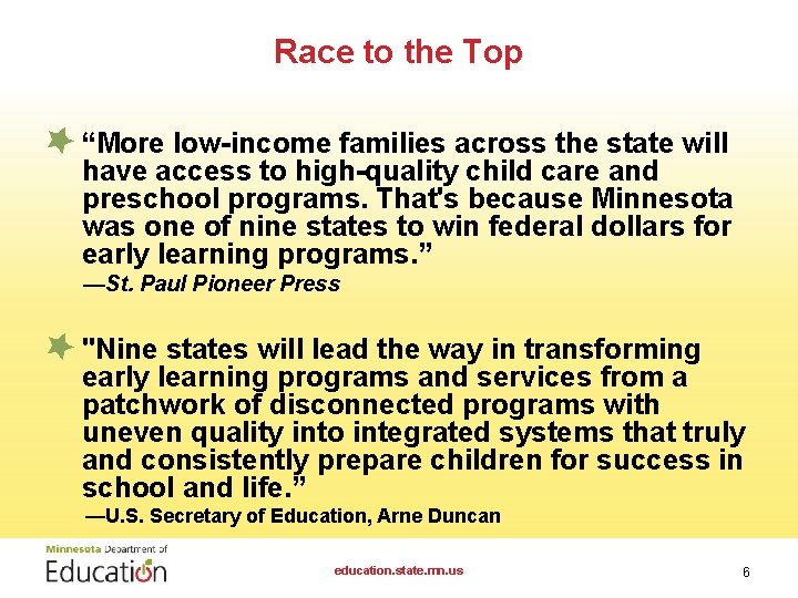 Race to the Top • “More low-income families across the state will have access