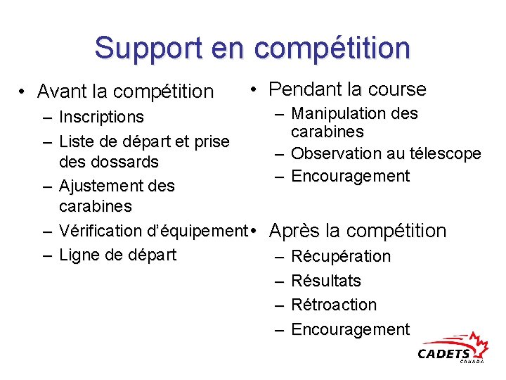 Support en compétition • Avant la compétition • Pendant la course – Manipulation des