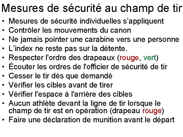 Mesures de sécurité au champ de tir • • • Mesures de sécurité individuelles