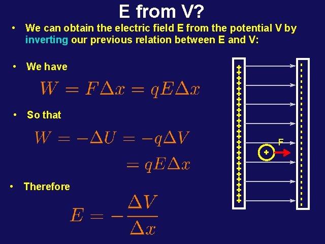 E from V? • Therefore F ------------- • So that + • We have