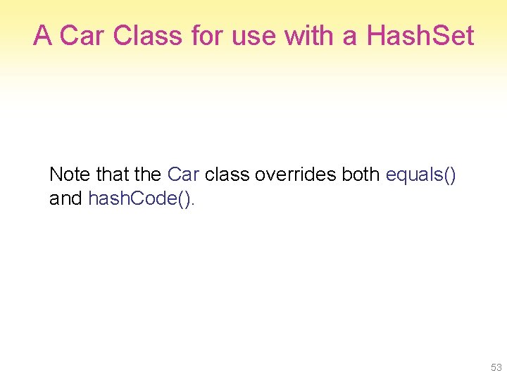 A Car Class for use with a Hash. Set Note that the Car class