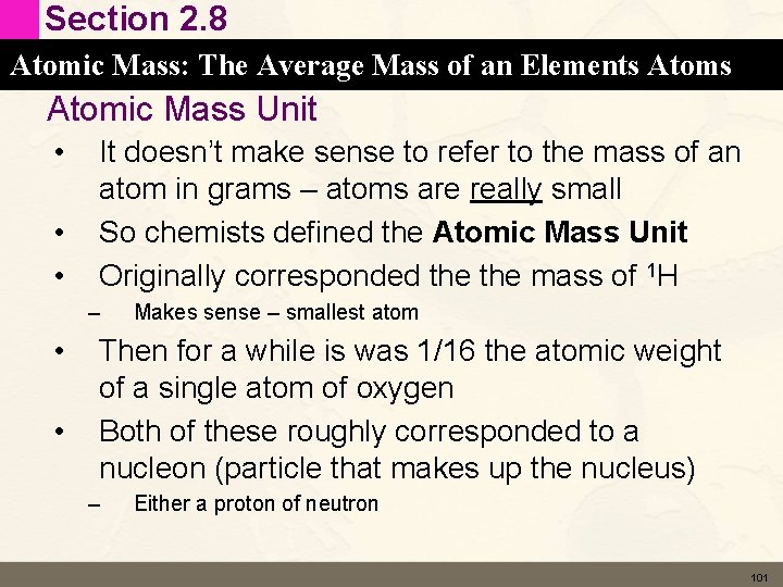 Section 2. 8 Atomic Mass: The Average Mass of an Elements Atomic Mass Unit