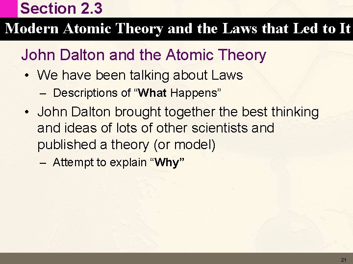 Section 2. 3 Modern Atomic Theory and the Laws that Led to It John