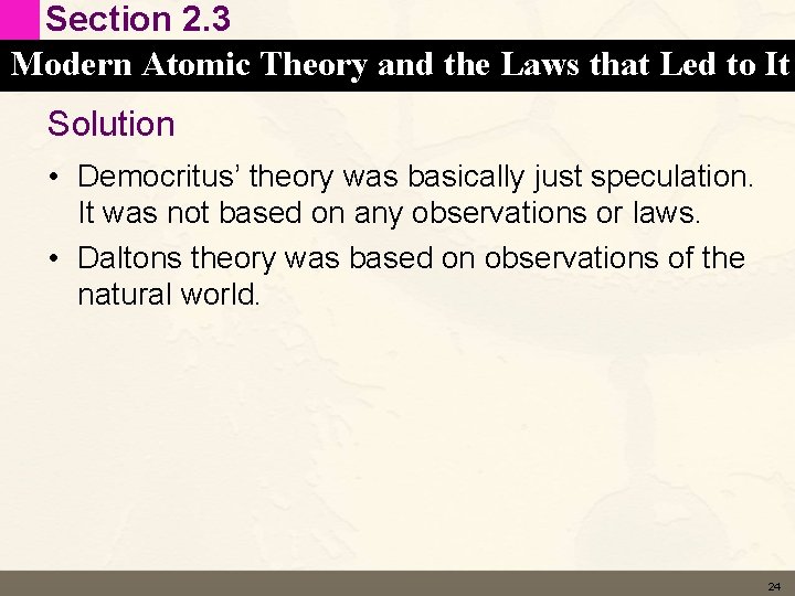 Section 2. 3 Modern Atomic Theory and the Laws that Led to It Solution