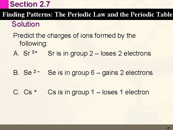 Section 2. 7 Finding Patterns: The Periodic Law and the Periodic Table Solution Predict