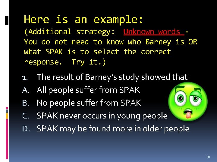 Here is an example: (Additional strategy: Unknown words You do not need to know